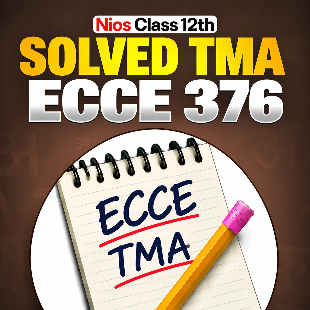 NIOS CLASS 12TH Early Childhood Care And Education (376) SOLVED TMA In Hindi Medium PDF SESSION 2026-27