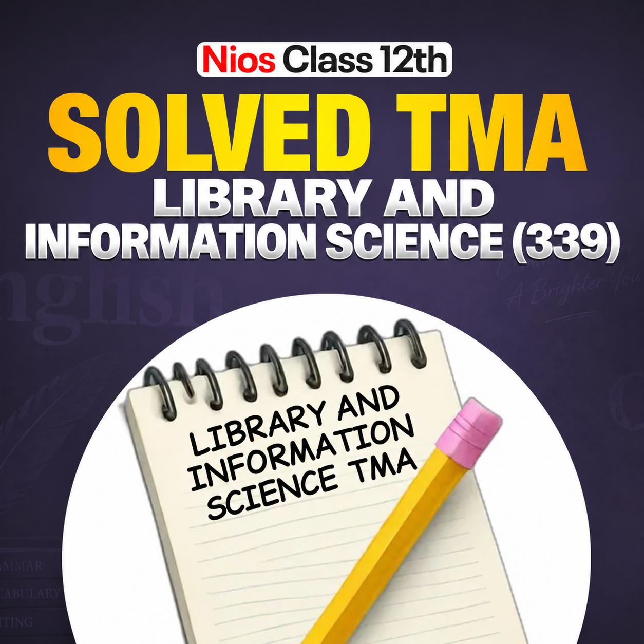 NIOS CLASS 12TH Library And Information Science (339) SOLVED TMA In English Medium PDF SESSION 2026-27