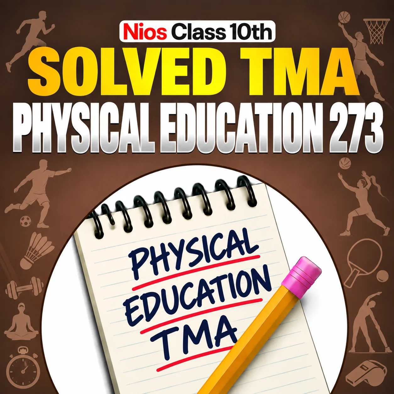 NIOS CLASS 10th Physical Education (273) SOLVED TMA in English Medium PDF 2026-27