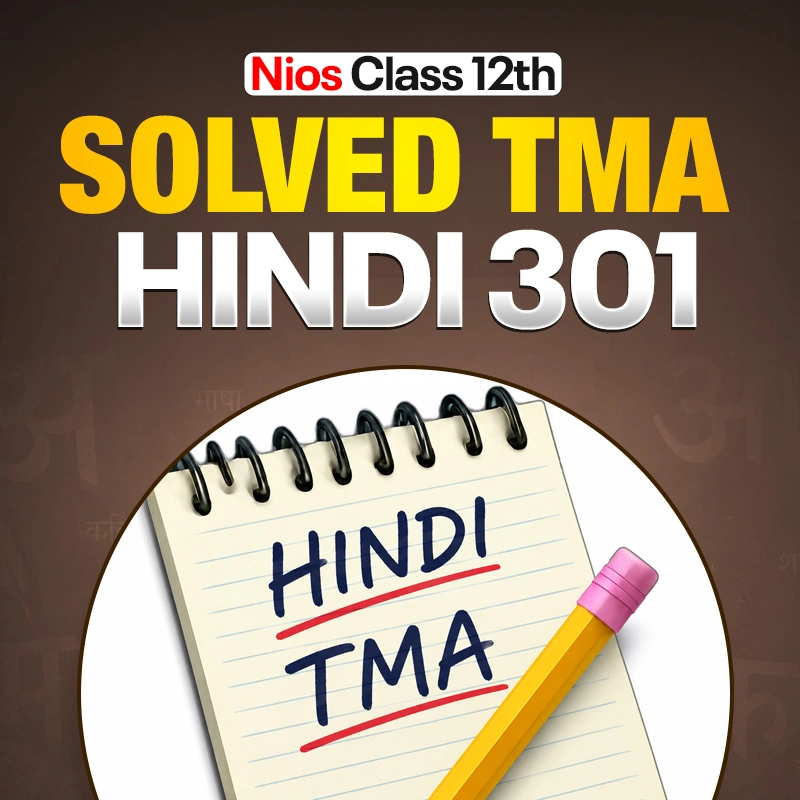 NIOS CLASS 12TH Hindi (301) SOLVED TMA PDF SESSION 2026 - 27