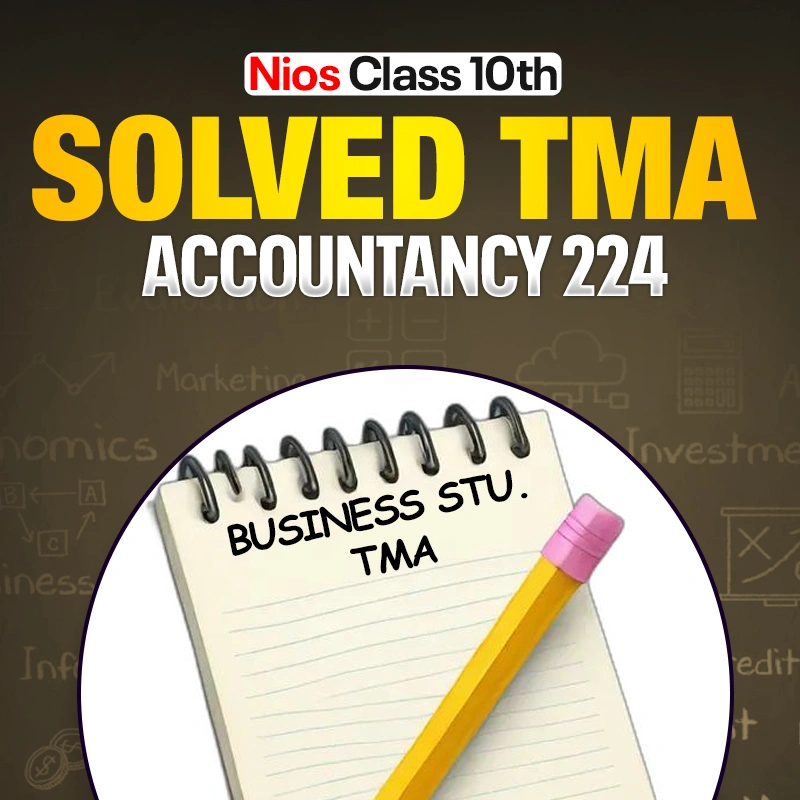 NIOS CLASS 10TH Accountancy (224) SOLVED TMA In Hindi Medium PDF SESSION 2026 - 27