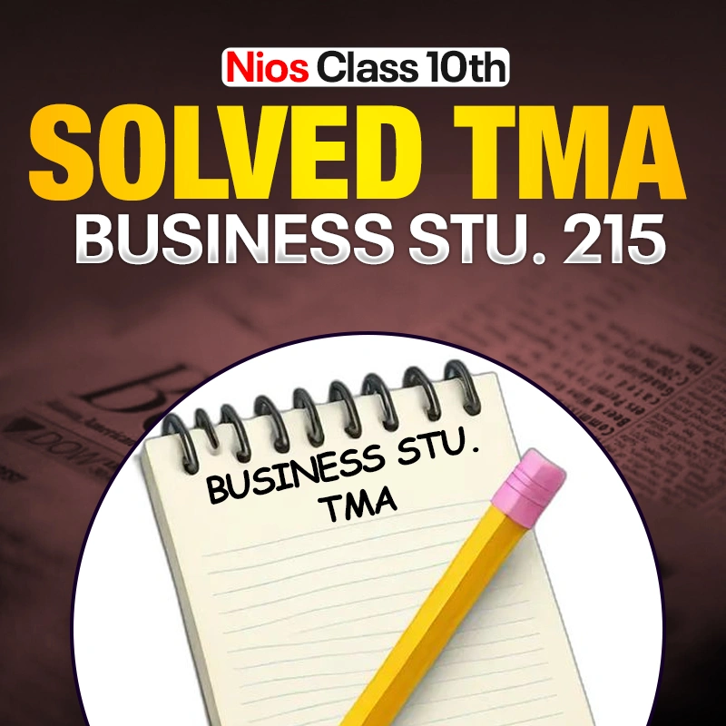 NIOS CLASS 10TH Business Studies (215) SOLVED TMA In Hindi Medium PDF SESSION 2026 - 27