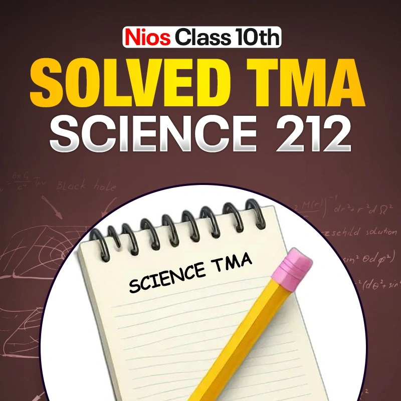 NIOS CLASS 10th Science And Technology (212) SOLVED TMA In Hindi Medium PDF SESSION 2026-27