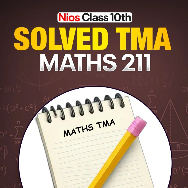 NIOS CLASS 10TH Mathematics (211) SOLVED TMA In Hindi Medium PDF SESSION 2026 - 27