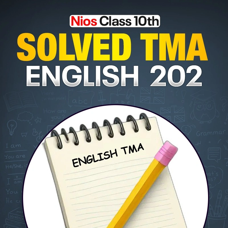 NIOS CLASS 10TH English (202) SOLVED TMA PDF SESSION 2026 - 27